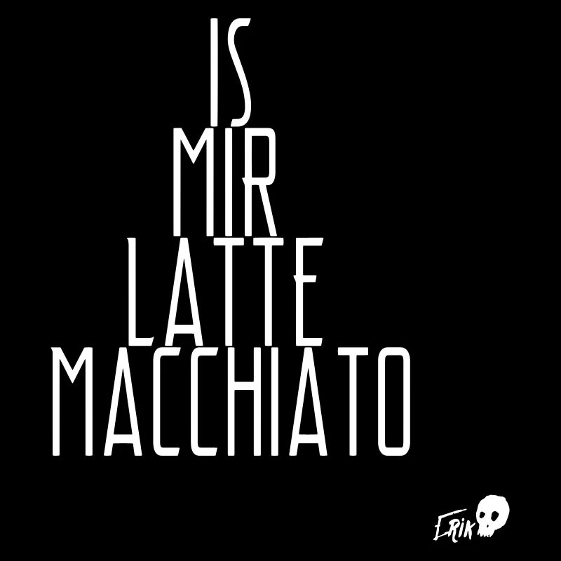 Is me Latte Macchiato