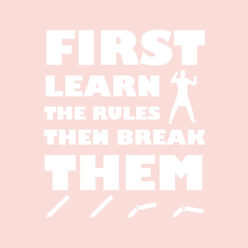 break the rules