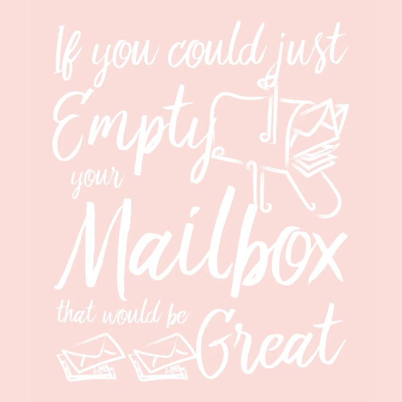 If You Could Just Empty Your Mailbox Postal Worker