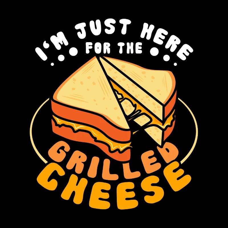 I'm just here for the grilled cheese