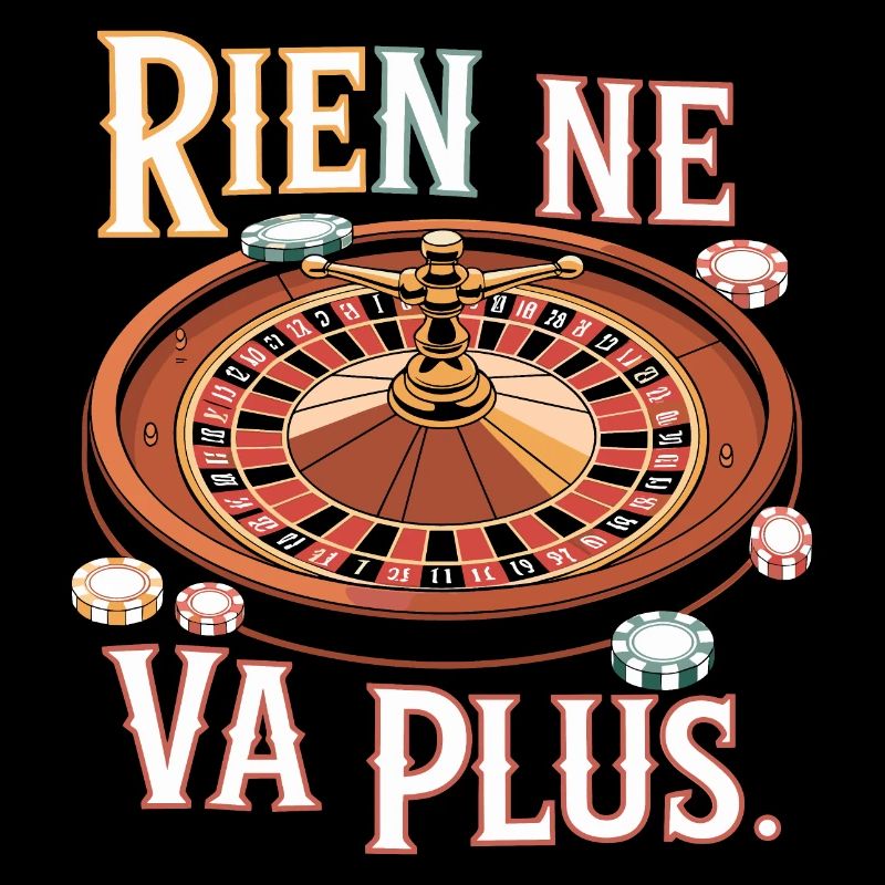 Rien ne va plus