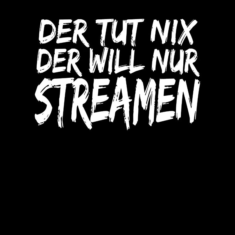 Streamen Streamer Spruch Design Live-Stream