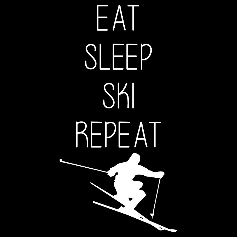 Eat Sleep SKI Repeat