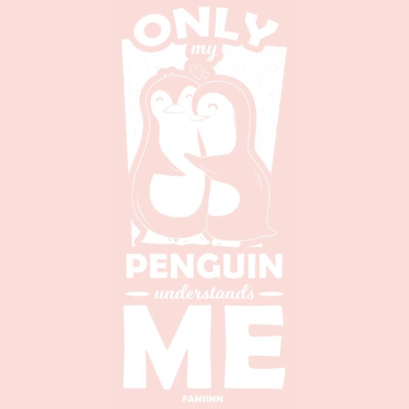 Seul mon pingouin me comprend