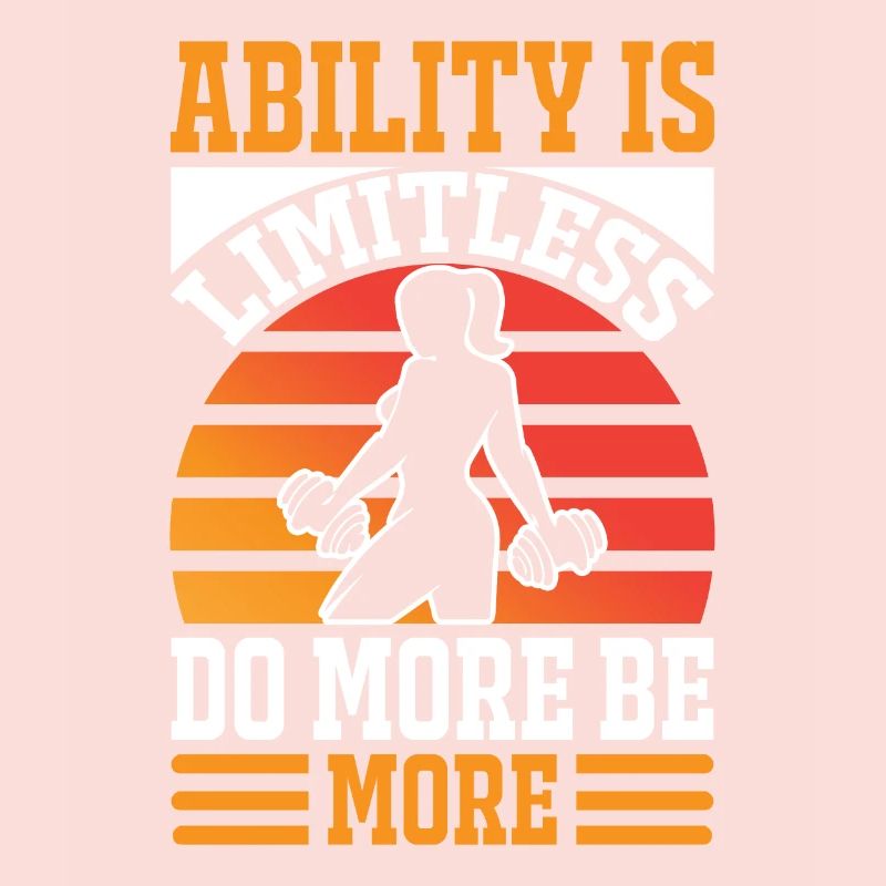Ability is limitless Do more, be more -