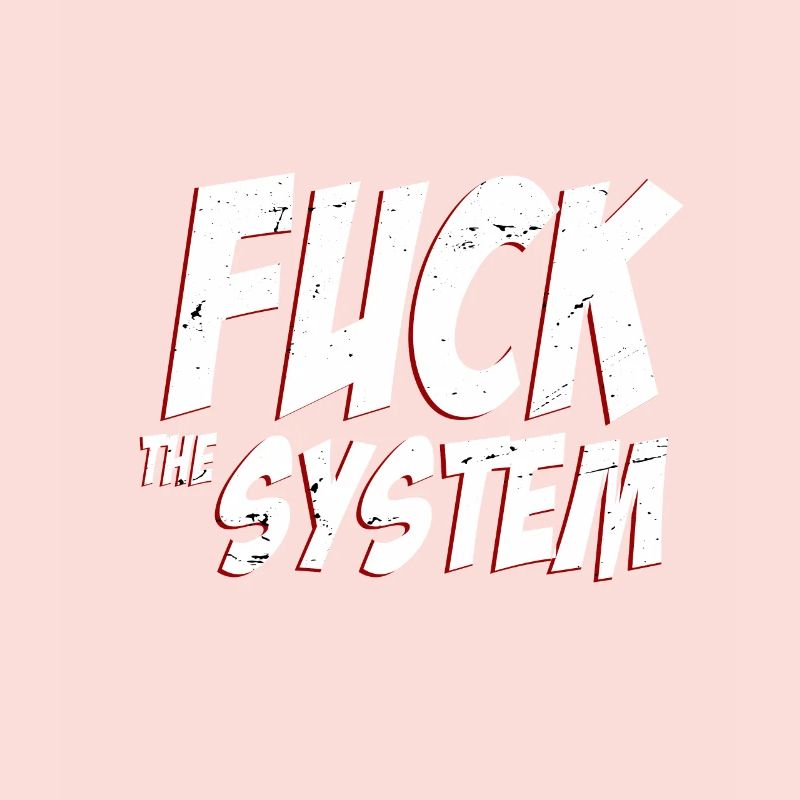 Baiser le système