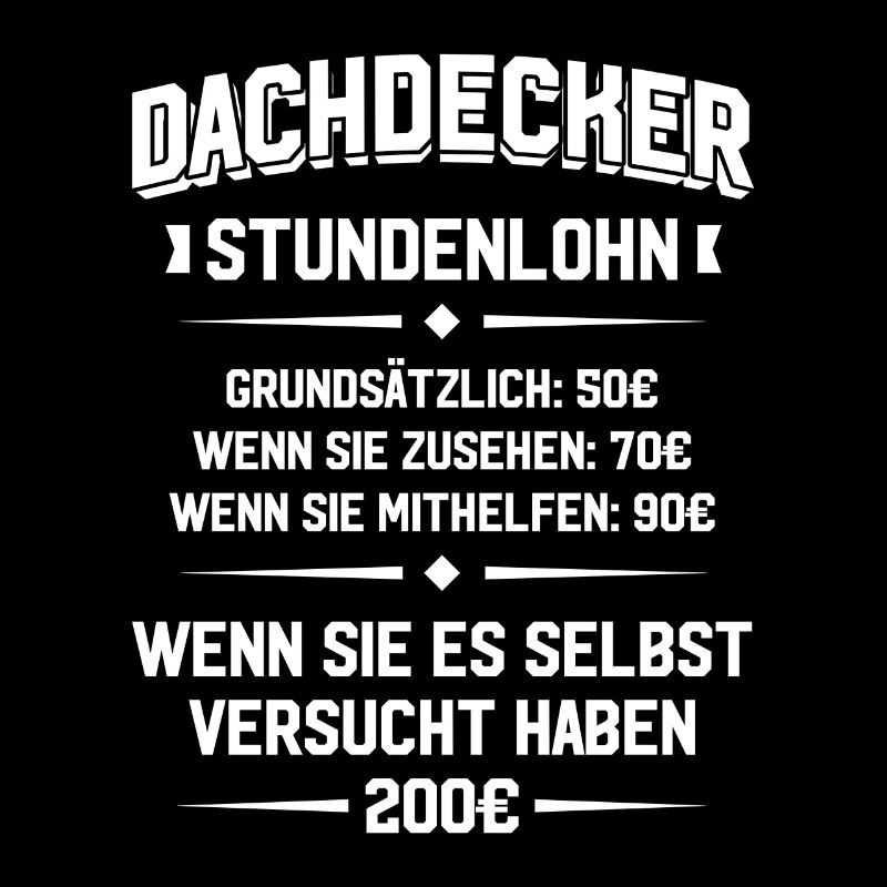 Dachdeckermeister Dachdecker Stundenlohn