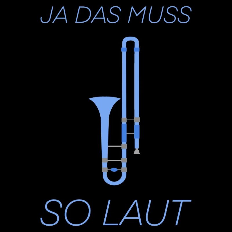 Ja Das Muss So Laut Posaune