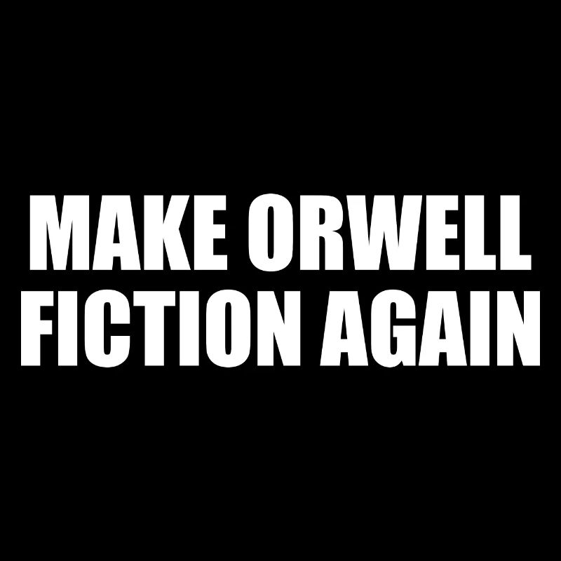 make orwell fiction again