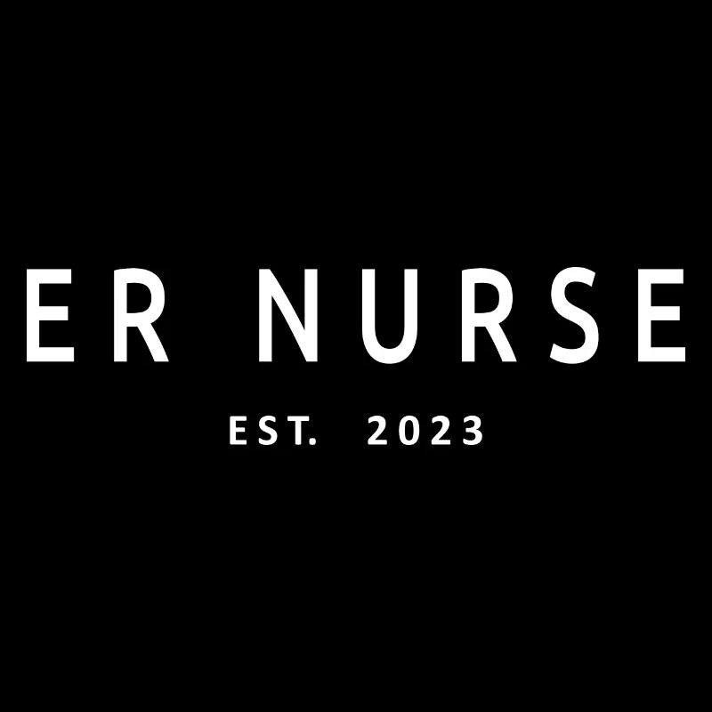 ER Nurse Est. 2023 Graduated Nursing Student