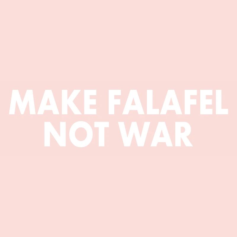 Make falafel not war