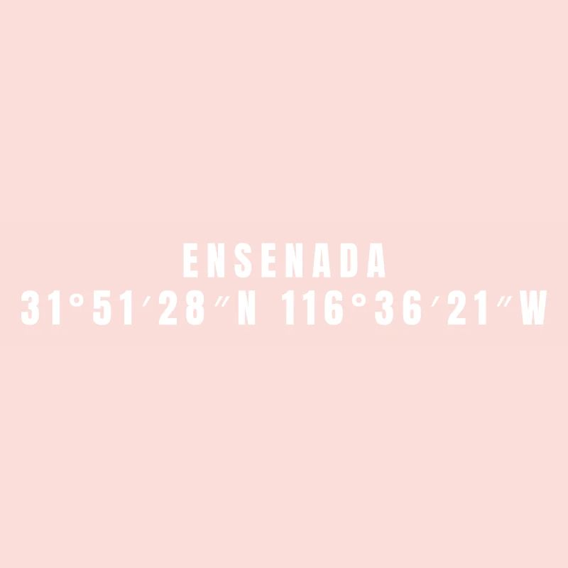 Ensenada, Mexico Coordinates