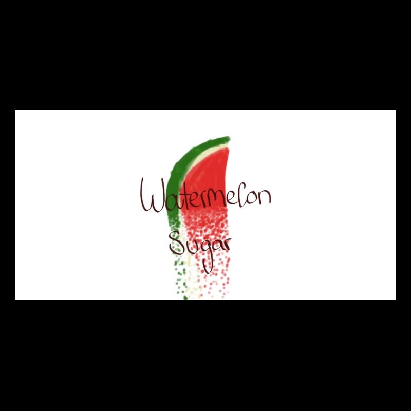 Watermelon Sugar