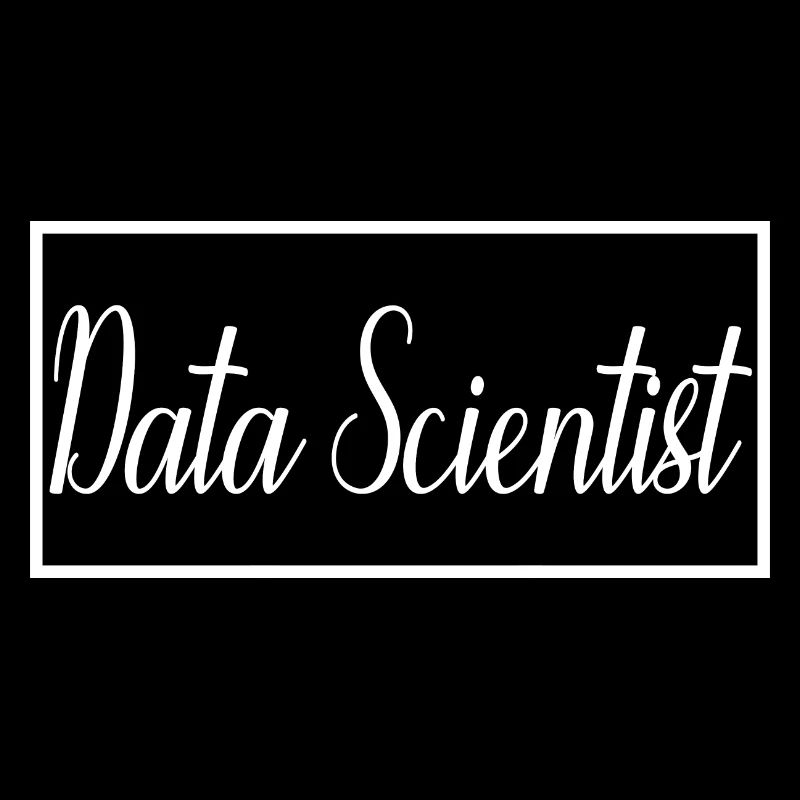 Data Scientist Proud Graduated Data Scientist