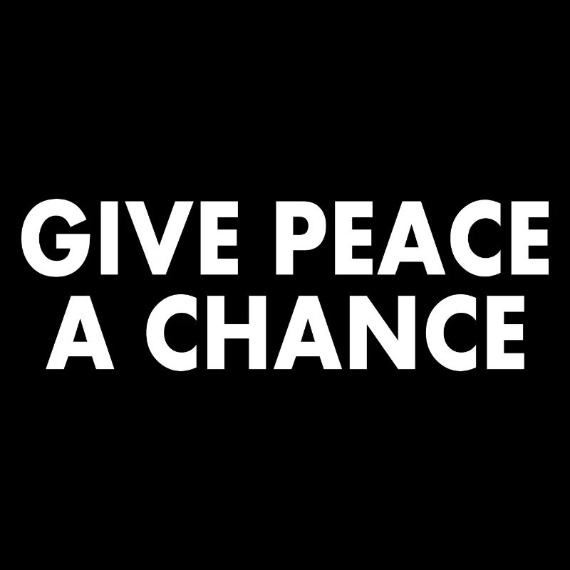 Give peace a chance