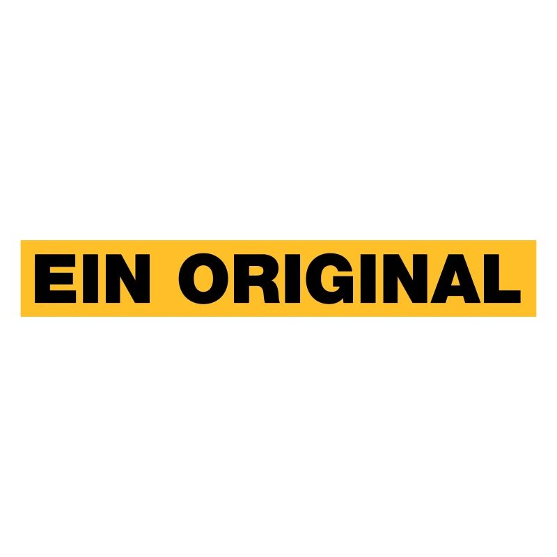 Ein Original