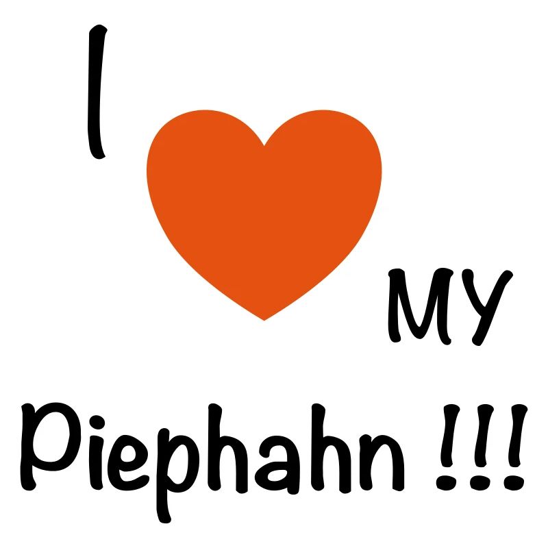I love my piecahn
