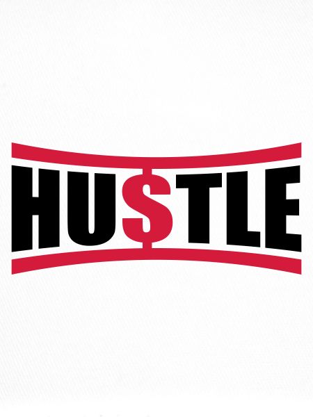 Hustle Saying