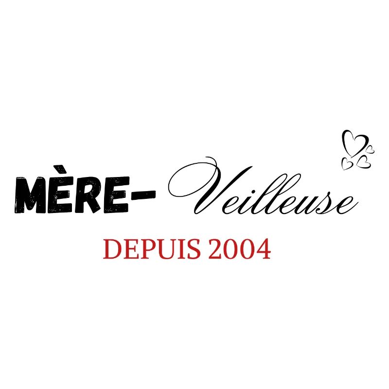 Mère veilleuse depuis 2004