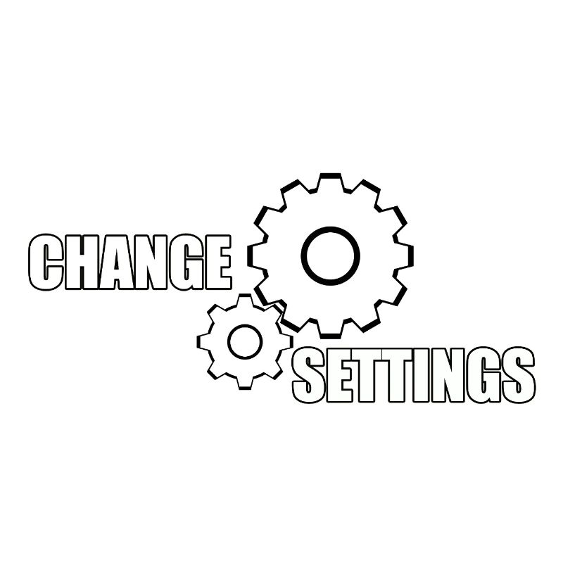 CHANGE SETTINGS