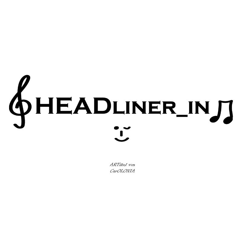 HEADliner_in ;-)