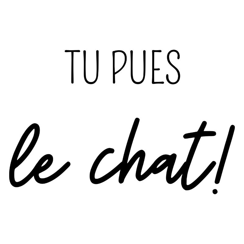tu pues le chat