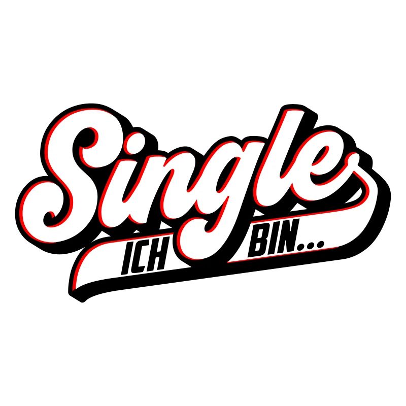 Ich bin Single | Farben änderbar