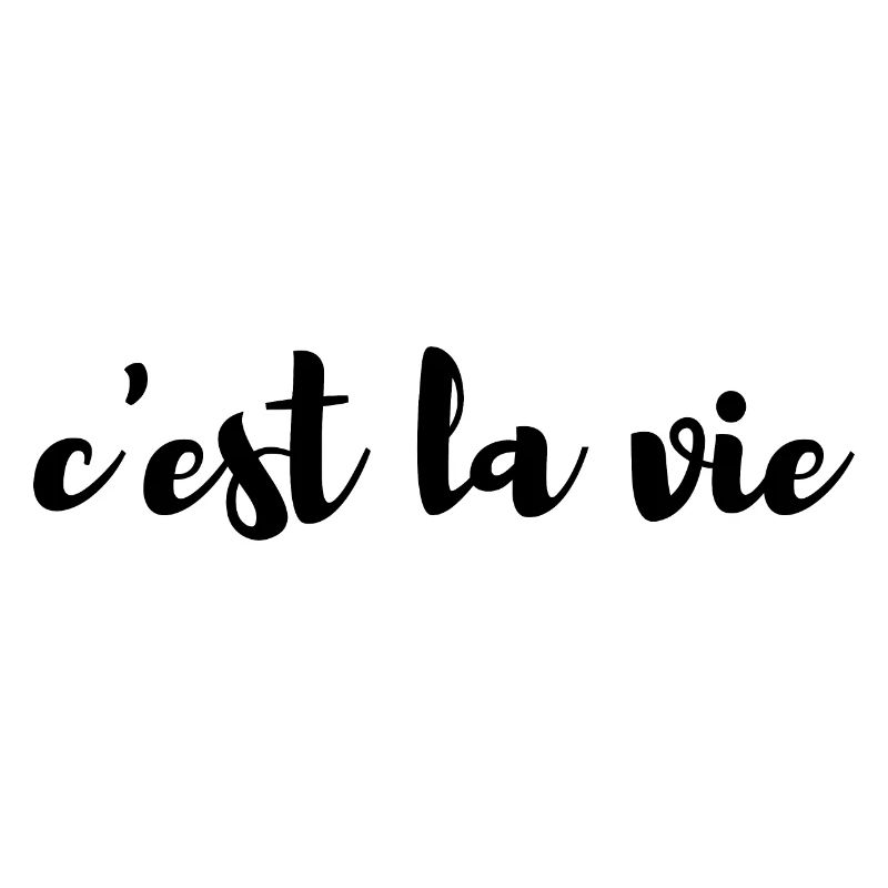 C'est la vie