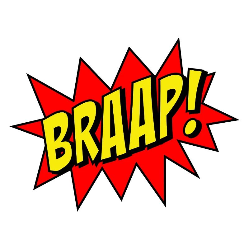 BRAAP!