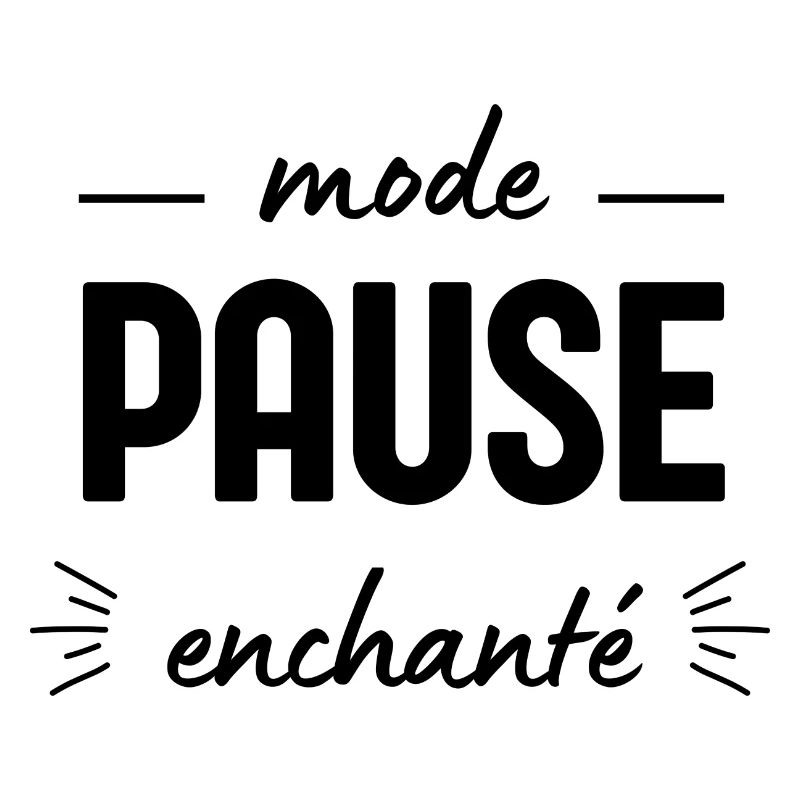 Mode pause enchanté