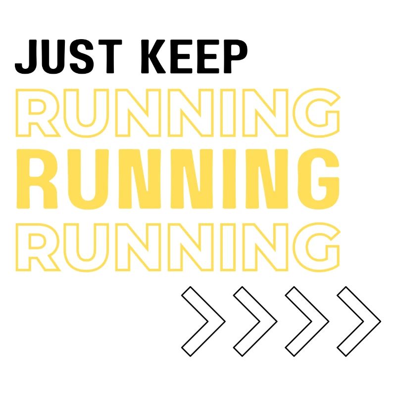 Just keep running