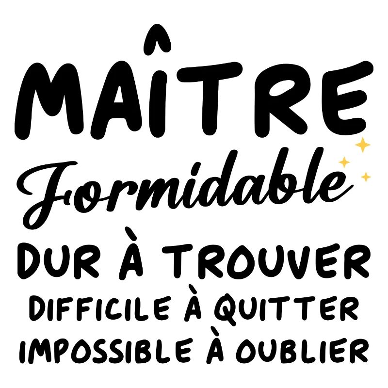 Maître formidable