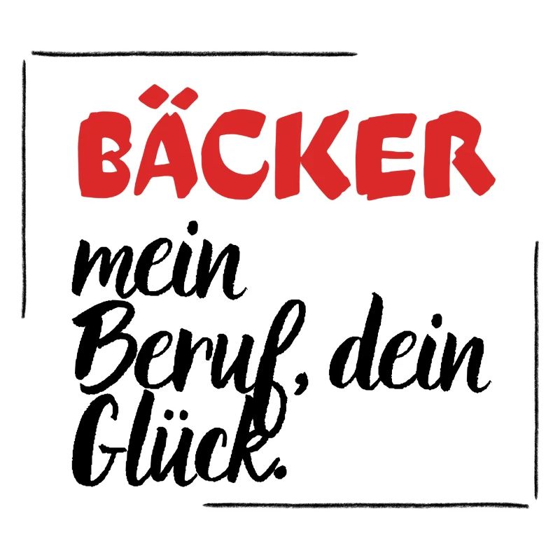 Bäcker - Mein Beruf, dein Glück.
