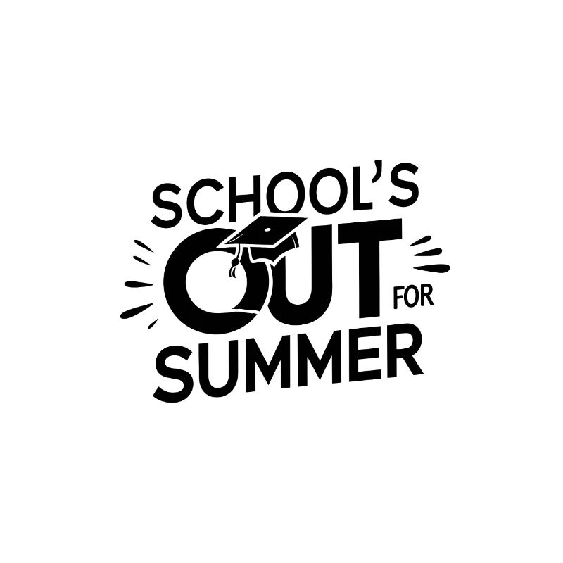 Schulabschluss Schulende School`s Out For Summer