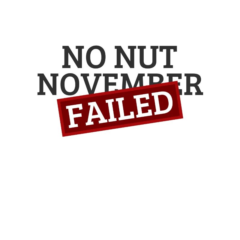 No Nut November Challenge Failed NNN Challenge
