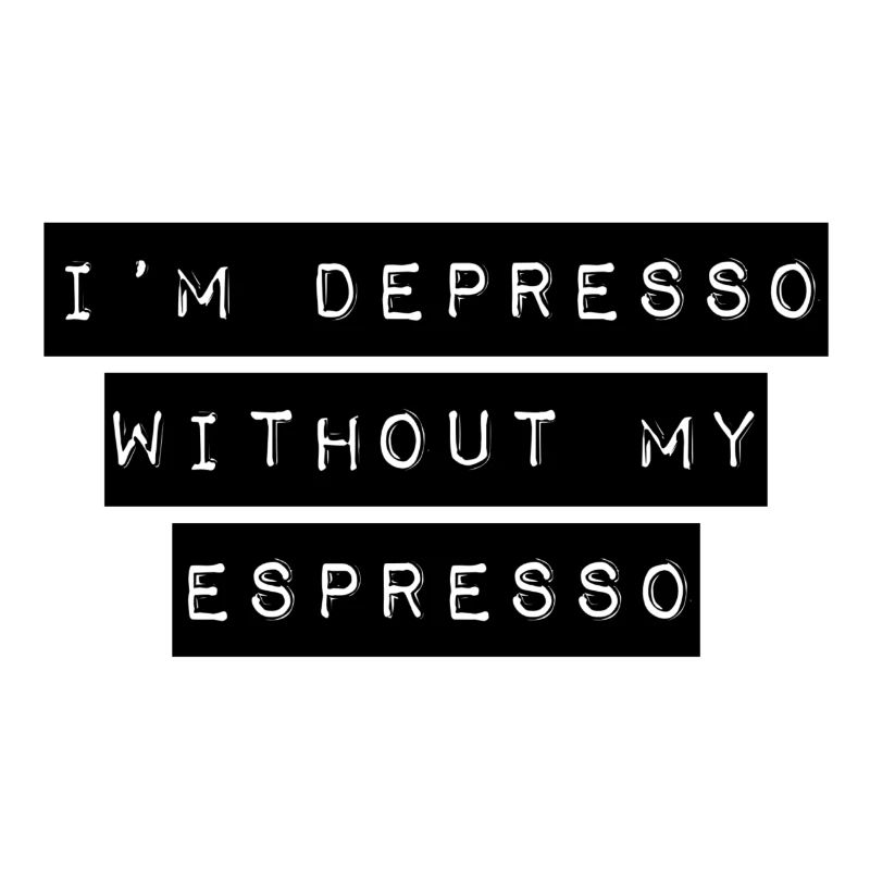 Espresso depresso Geschenk Kaffee
