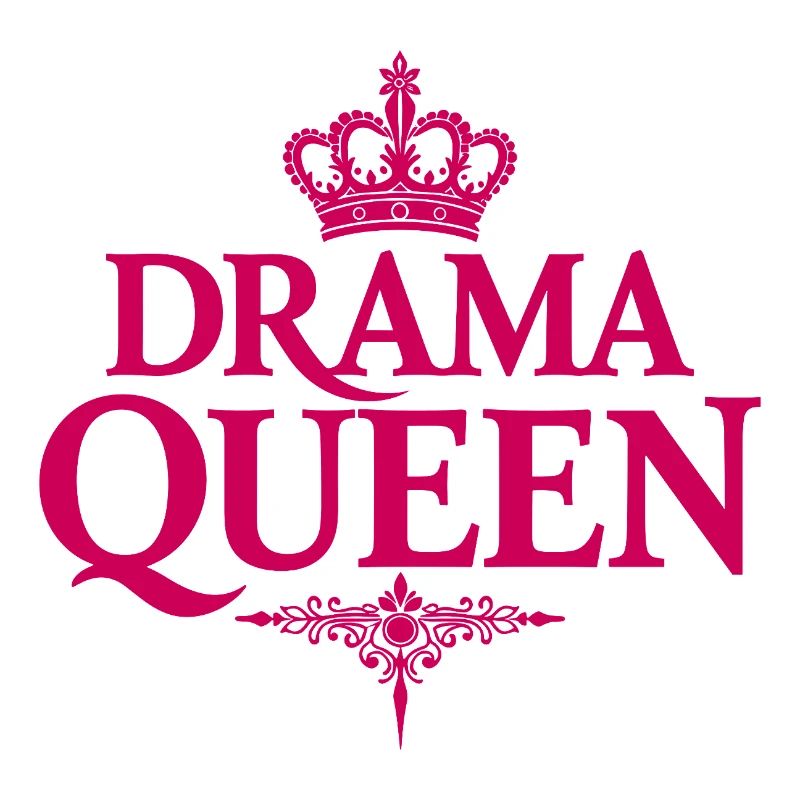 Drama Queen Crown Saying