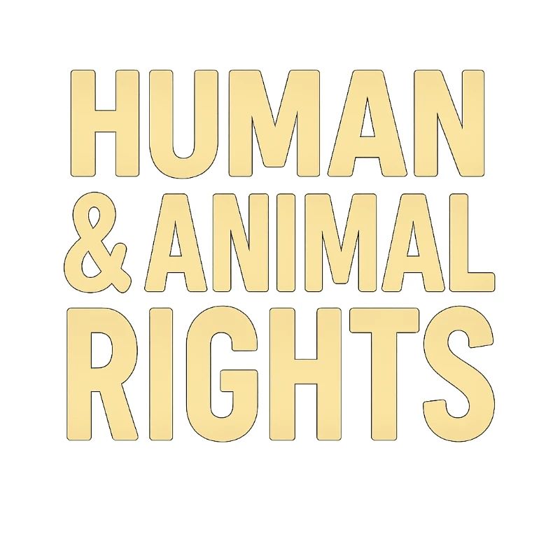 Human & Animal Rights – Bold Statement Design