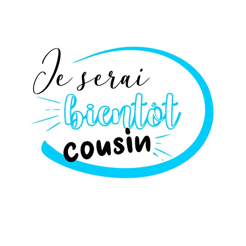 Je serai bientôt cousin