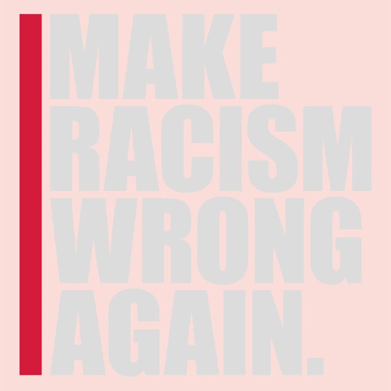 make racism wrong again