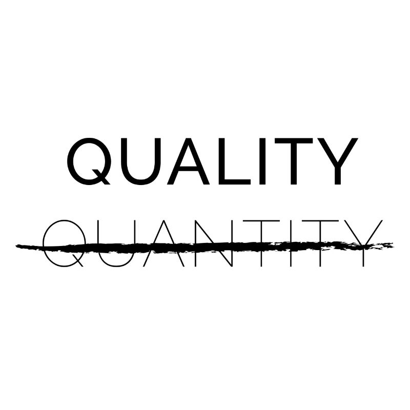 Qualité sur quantité