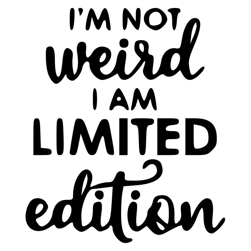 Limited Edition - Lustiger Spruch