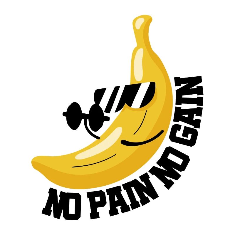SANS DOULEUR SANS GAIN BANANA