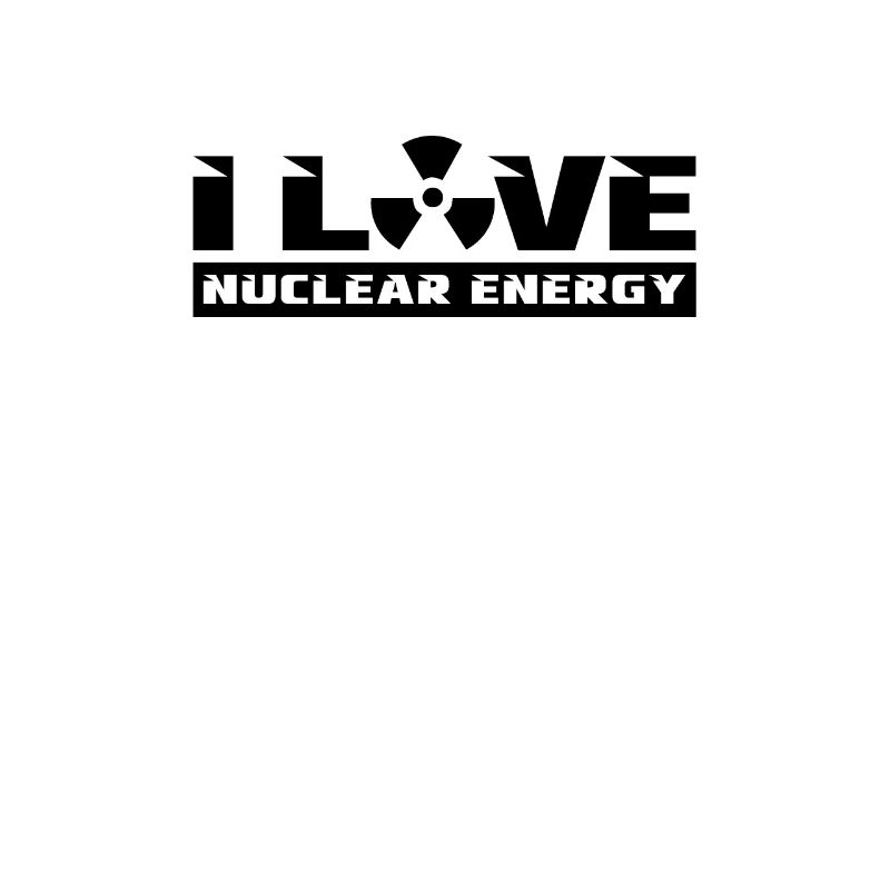Ich liebe Kernkraft Kernenergie Atomkraft Atom