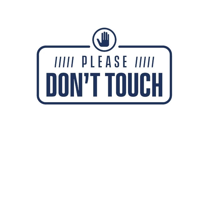 Please do not touch hands away fingers touch