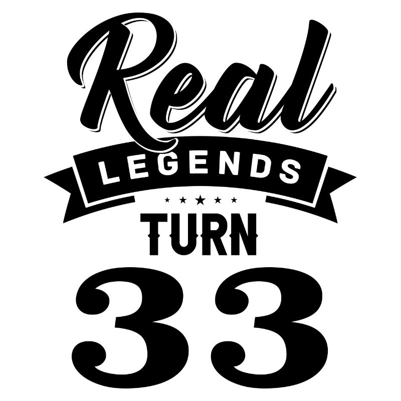 Real Legends Turn 33, 33 Birthday