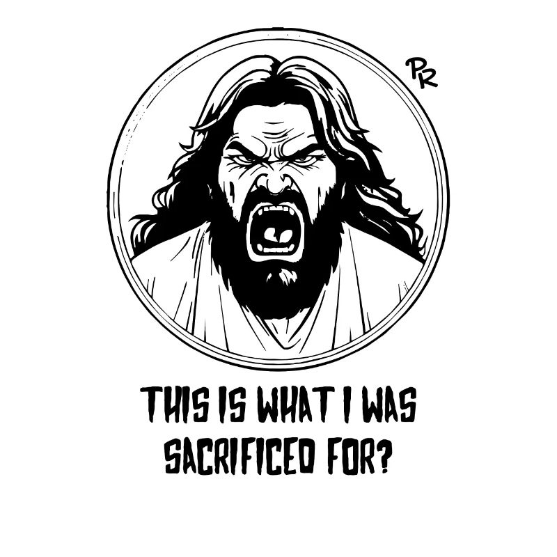Angry Jesus guy is dissatisfied