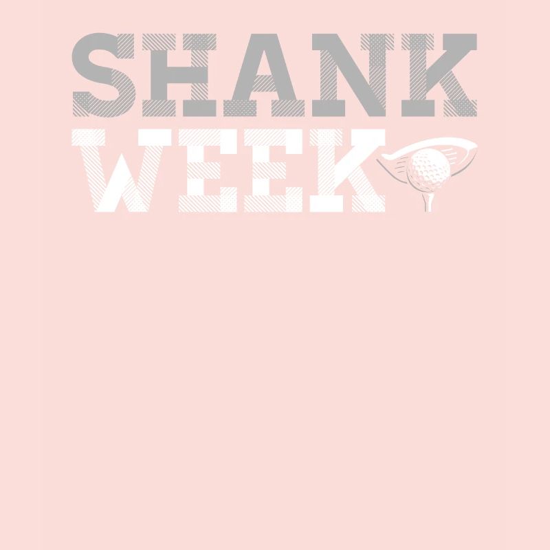 Hilarious Shank Week Golf Tee