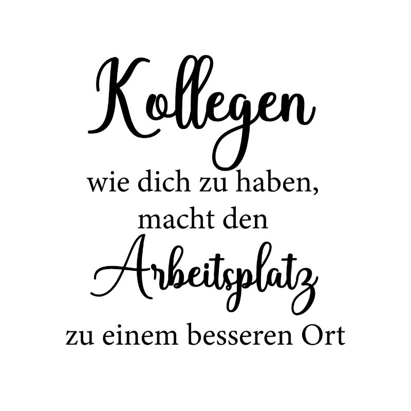 Arbeitskollegen Kollegen Kollegin Spruch Geschenk