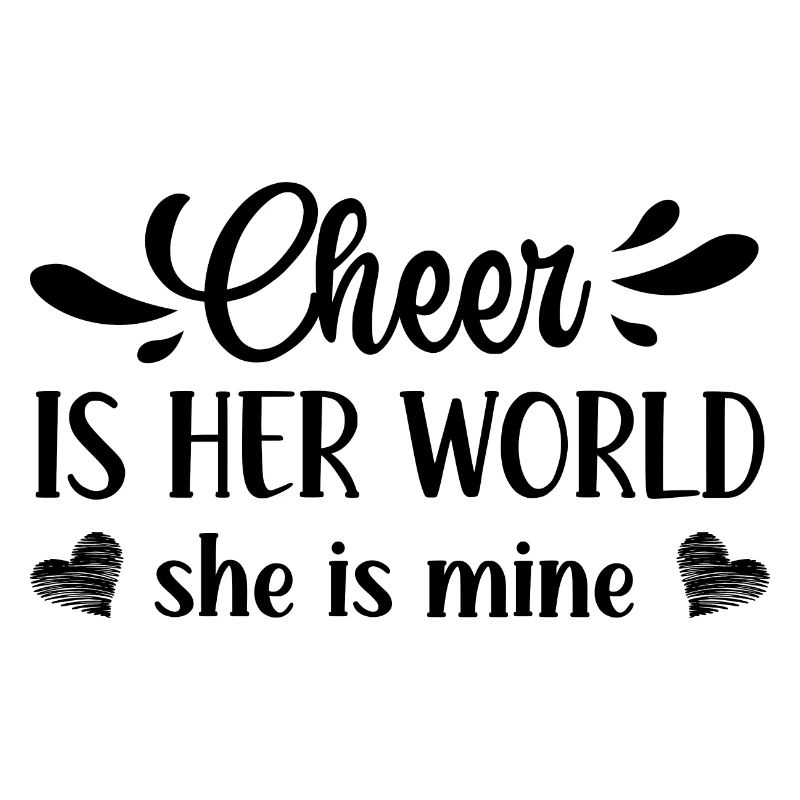 Cheer Is Her World She Is Mine Cheerleading Cheerd